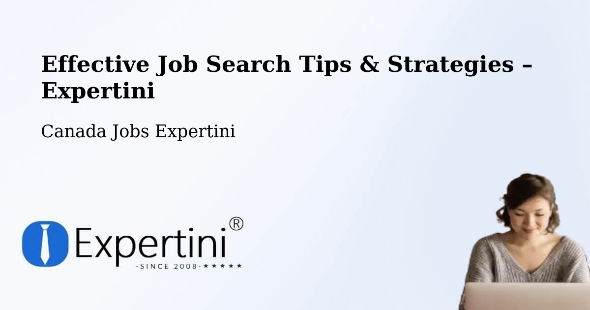 Job Search Tips & Strategies for Job Seekers – Kanata - Kanata, Canada Jobs Expertini